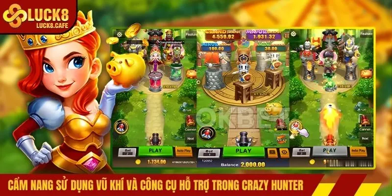 Cẩm nang sử dụng vũ khí và công cụ hỗ trợ trong Crazy Hunter